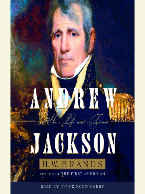Title details for Andrew Jackson by H. W. Brands - Wait list